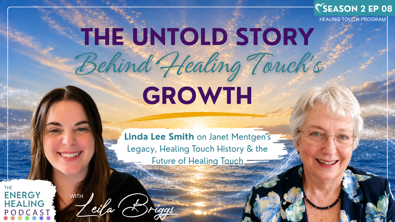 Podcast thumbnail for Episode 1 of the Energy Healing Podcast featuring Leila Briggs and Patricia Briggs. Text reads: “Is Energy Healing Real? A Skeptical Nurse Shares What Made Her Believe.”