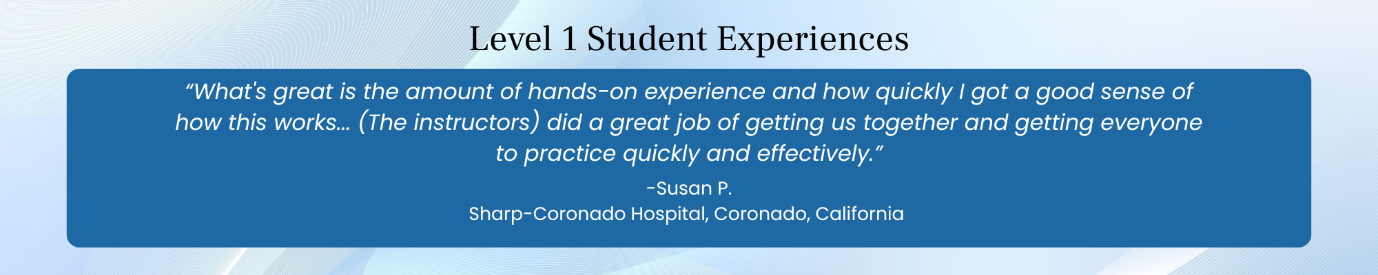 Level 1 Healing Touch student testimonial describing hands-on learning experience and supportive instructor guidance.