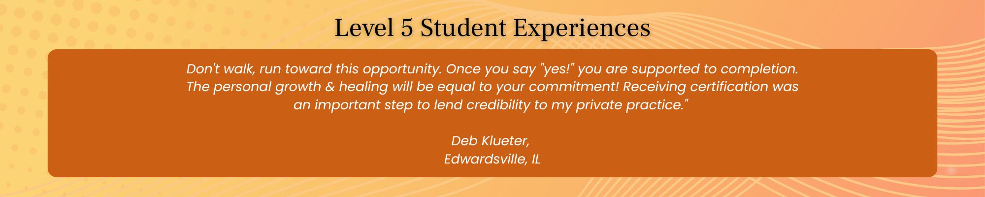 Level 5 Healing Touch testimonial describing strong mentorship, personal growth, certification readiness, and confidence to practice professionally.