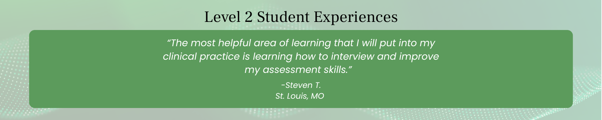 Level 2 Healing Touch student testimonial describing skill development and assessment confidence gained through advanced training.