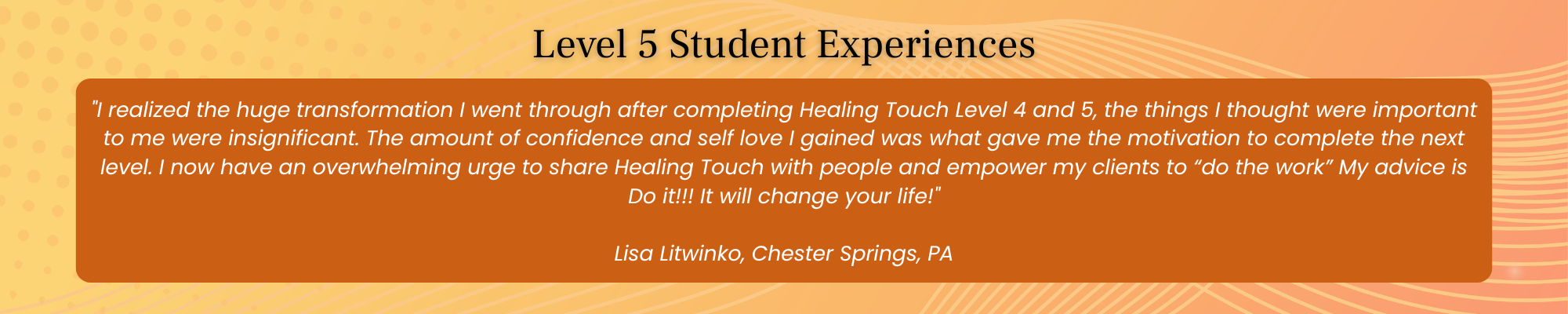 Level 5 Healing Touch student experience reflecting profound personal transformation, increased self-confidence, and readiness to empower clients through energy healing.