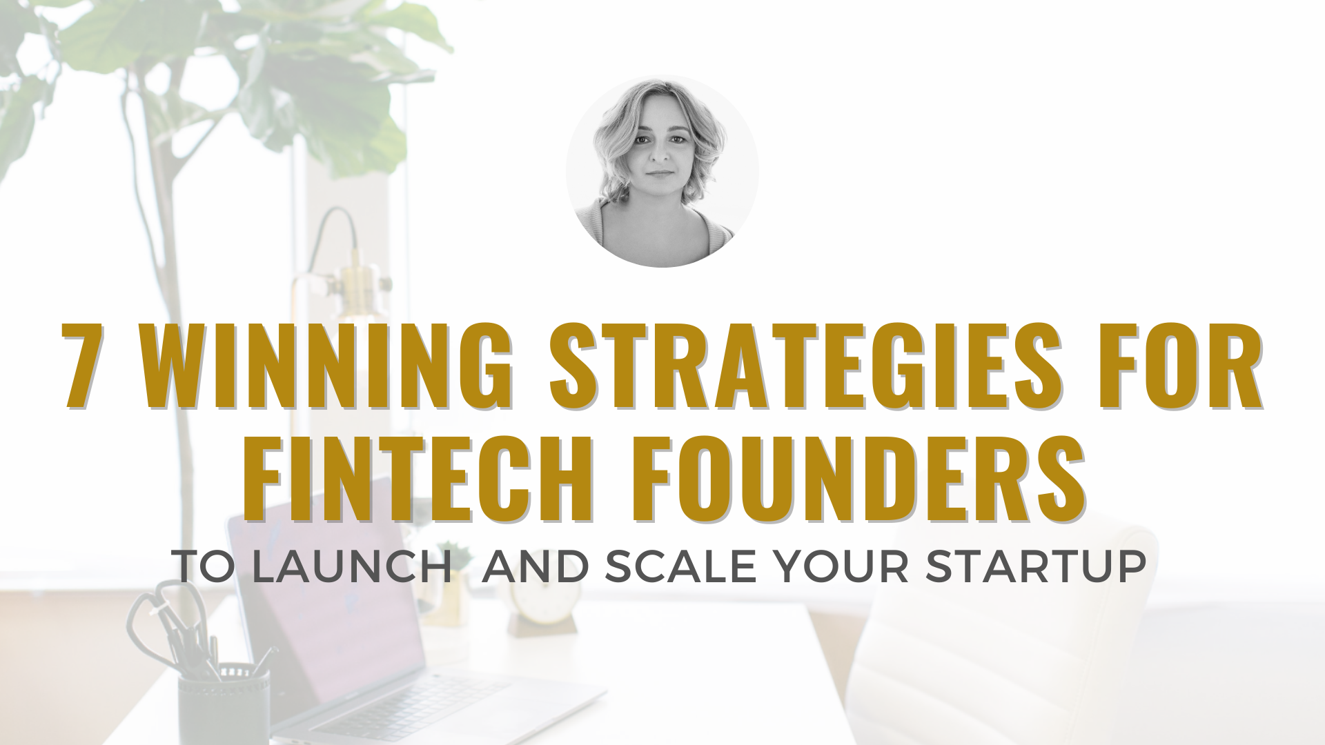 7 Winning Strategies for FinTech Founders