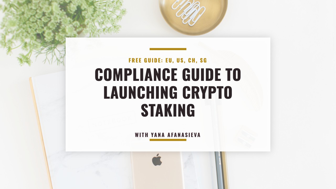 Compliance Guide to Launching Crypto Staking