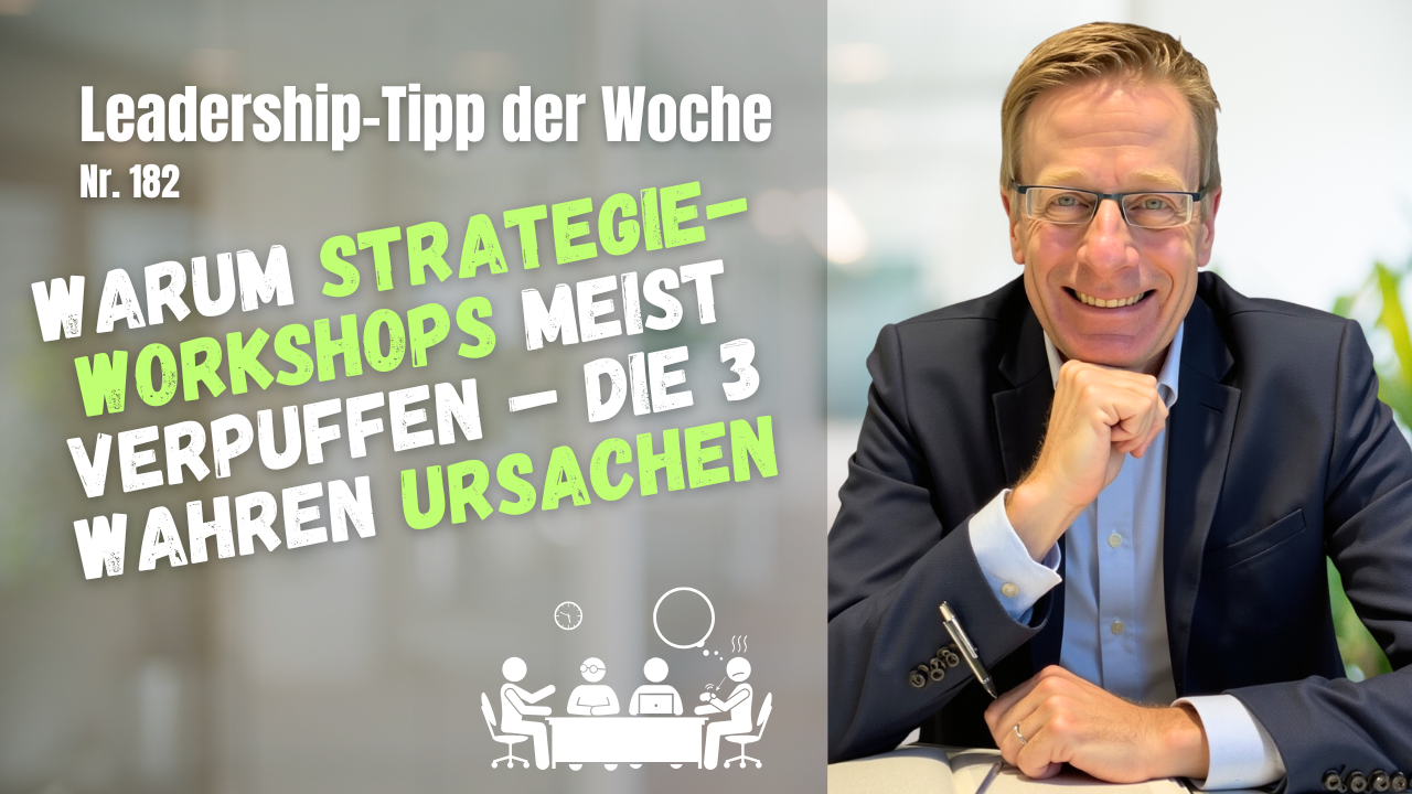 Warum Strategie-Workshops meist verpuffen – die 3 wahren Ursachen