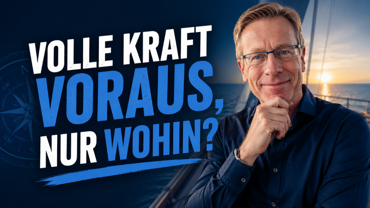💡Volle Kraft voraus, nur wohin?