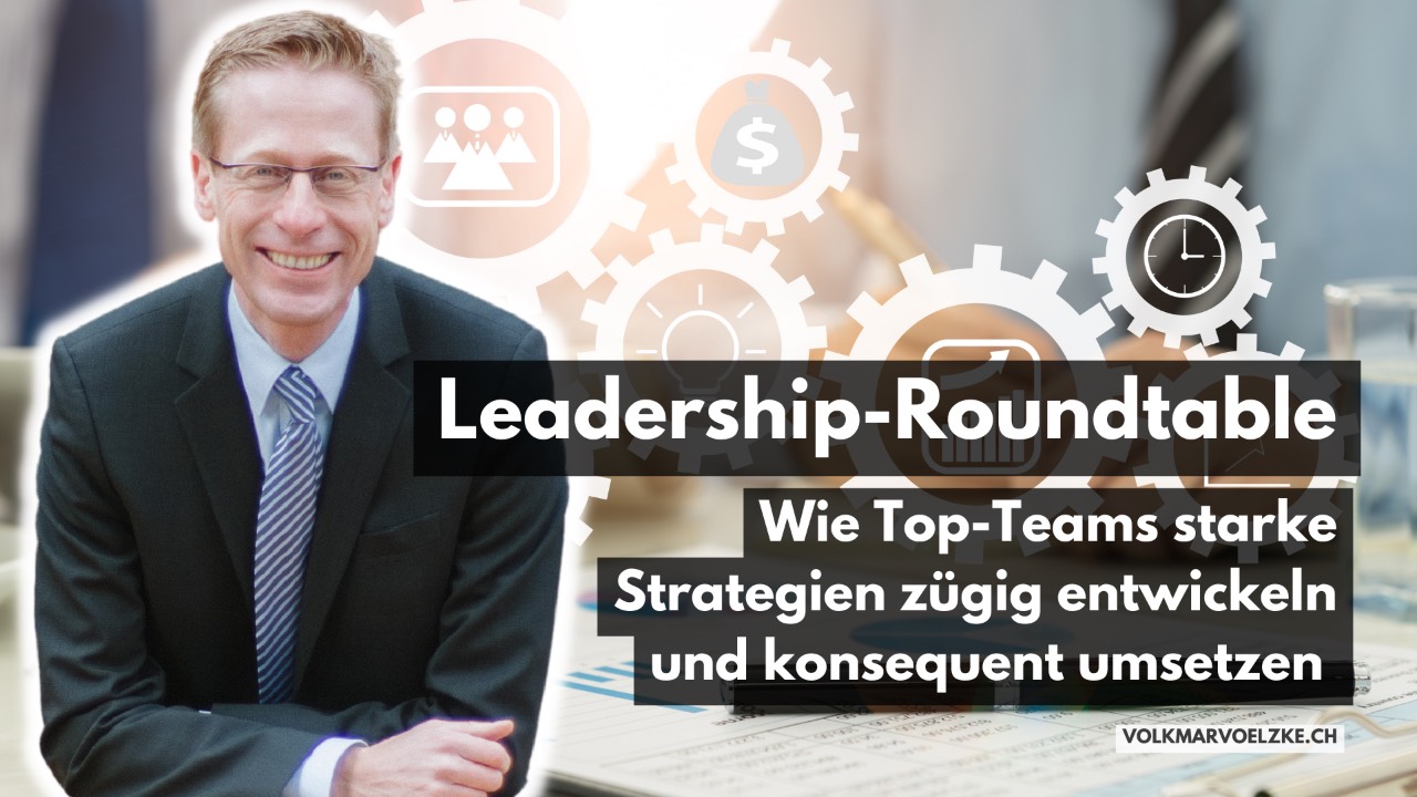 LeadershipRoundtable "Wirksame Strategieentwicklung"