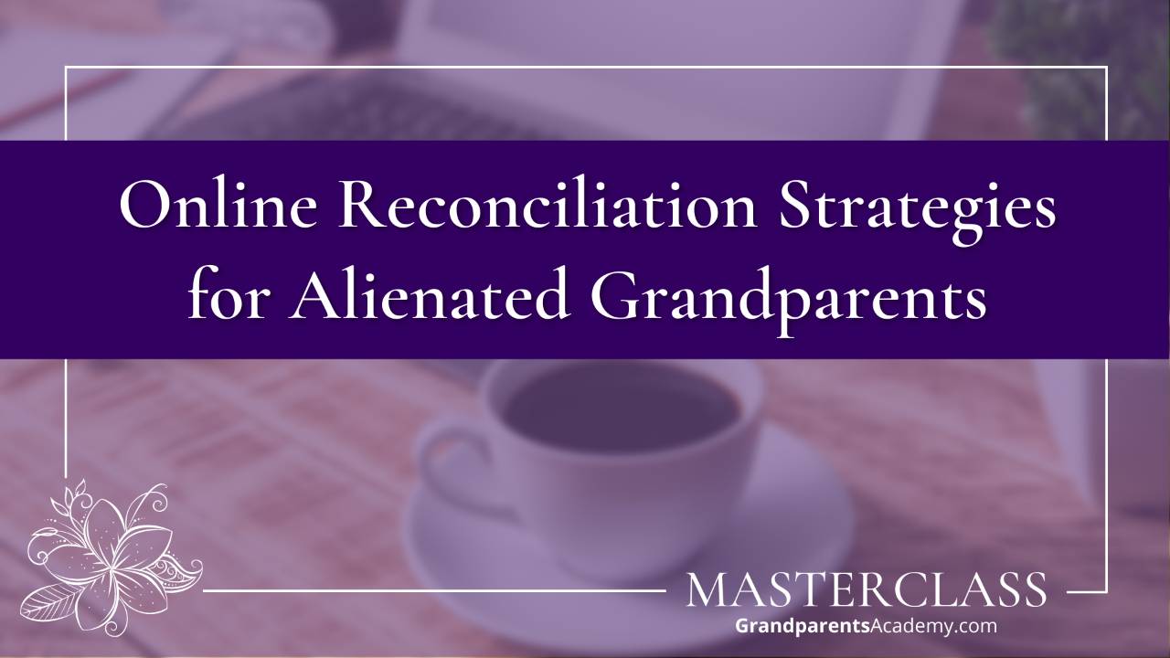 Online Reconciliation Strategies for Alienated Grandparents