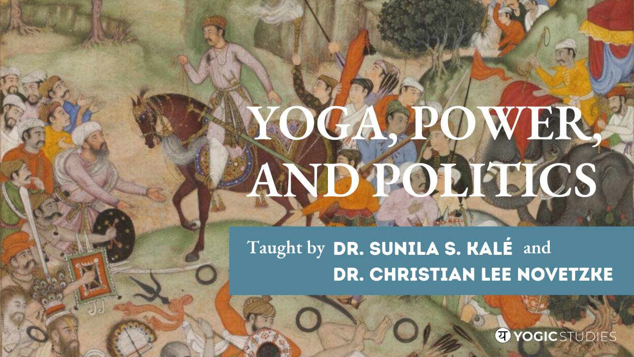 YS 134 | Yoga, Power, and Politics