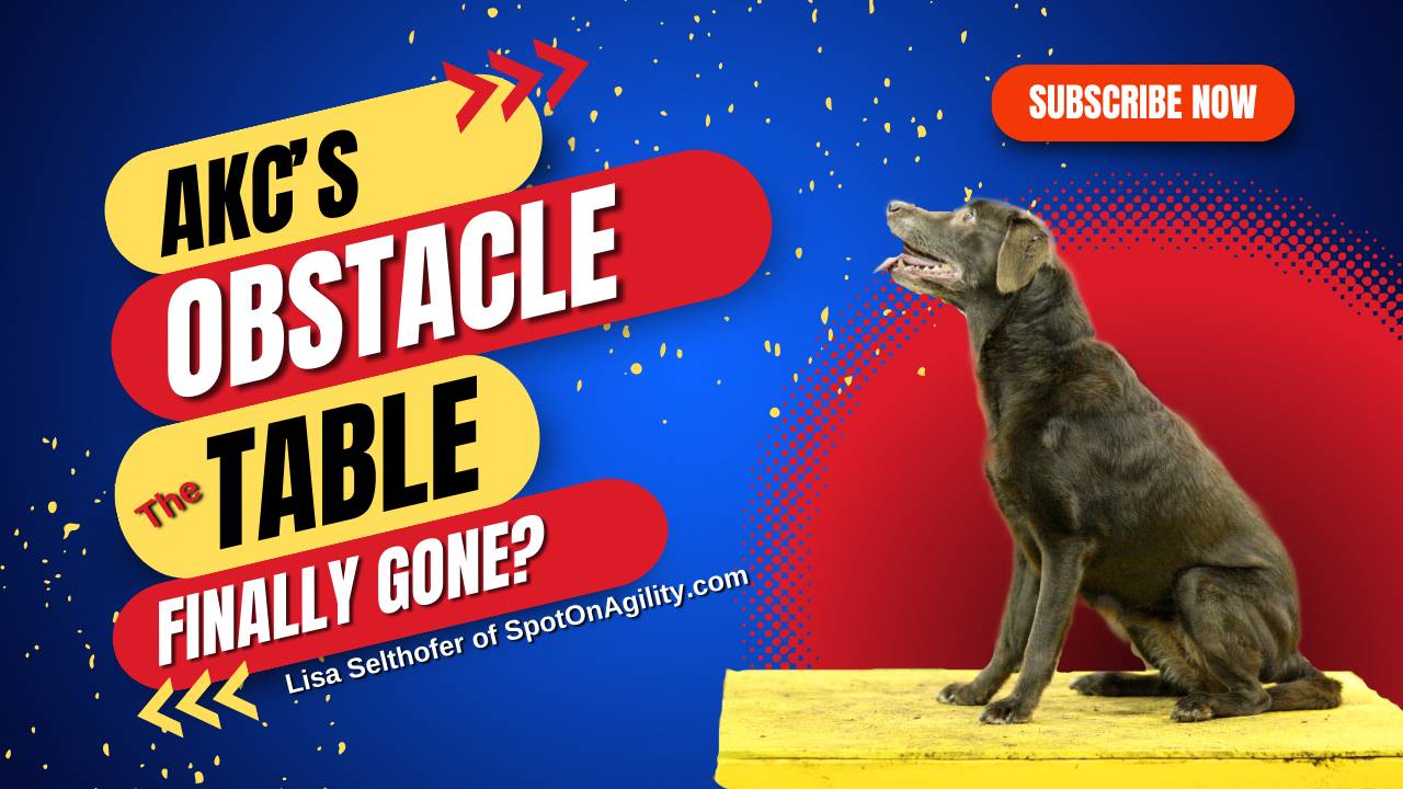AKC Obstacle Table Finally Gone?