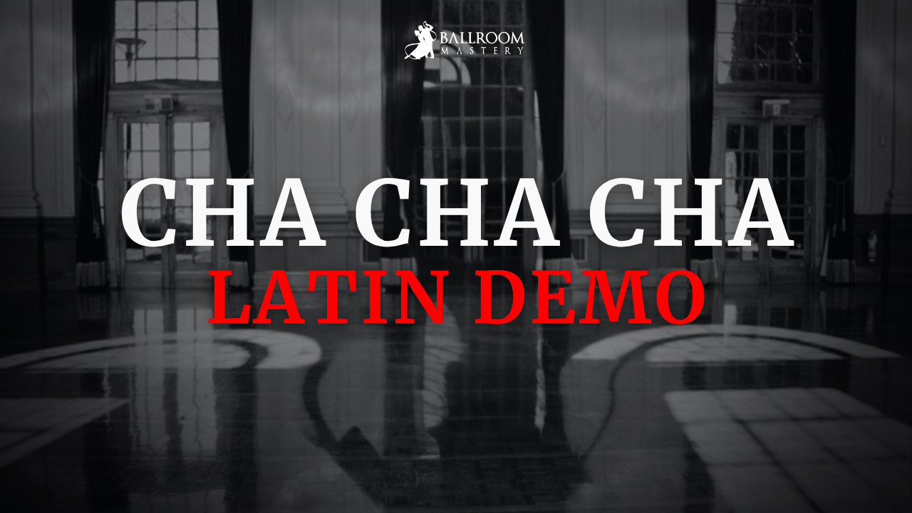 Advanced Cha Cha Cha Demonstration, a Latin demonstration with Vaughan Liddicoat