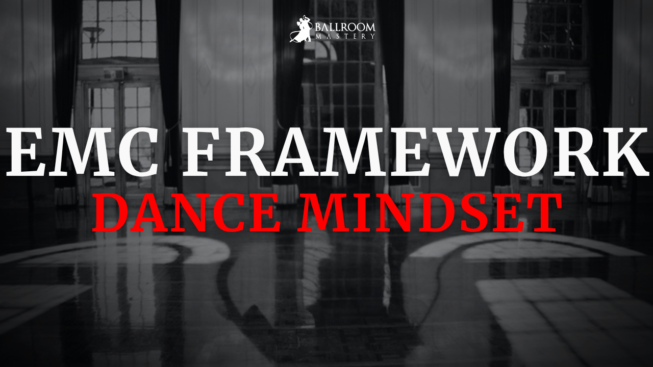 E.M.C. Mindset Framework: The Mindset of High Performers, a dance mindset lesson with Vaughan Liddicoat