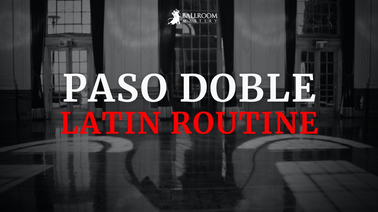 Advanced Paso Doble routine, a Latin routine lesson with Vaughan Liddicoat