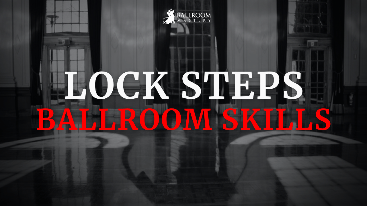 How to Dance Quickstep Forward and Backward Locks, a Ballroom technique lesson with Vaughan Liddicoat