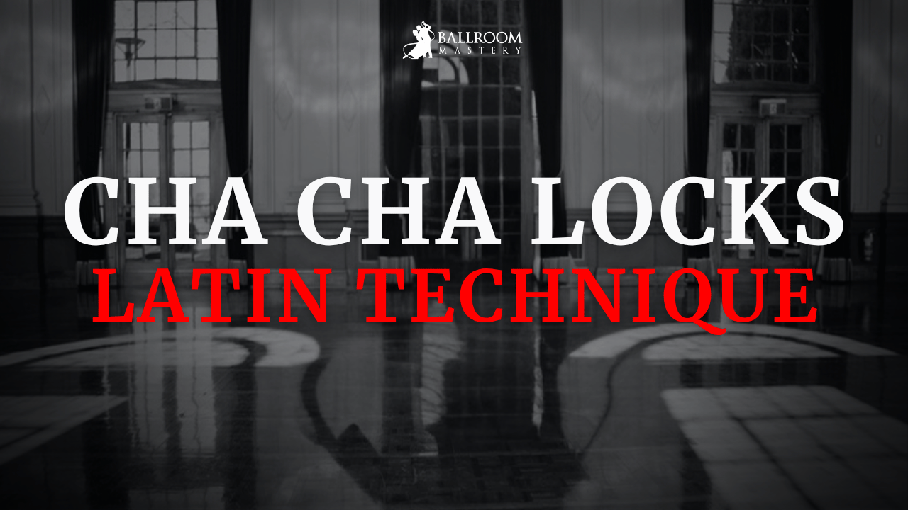 How to dance Cha Cha Cha forward and backward locks, a Latin technique lesson with Vaughan Liddicoat