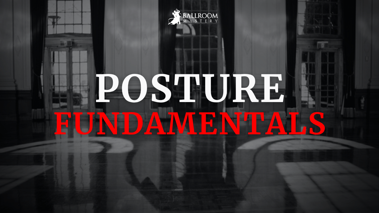 How to Have World-Class Posture for Ballroom Dancing, a dance technique lesson with Vaughan Liddicoat