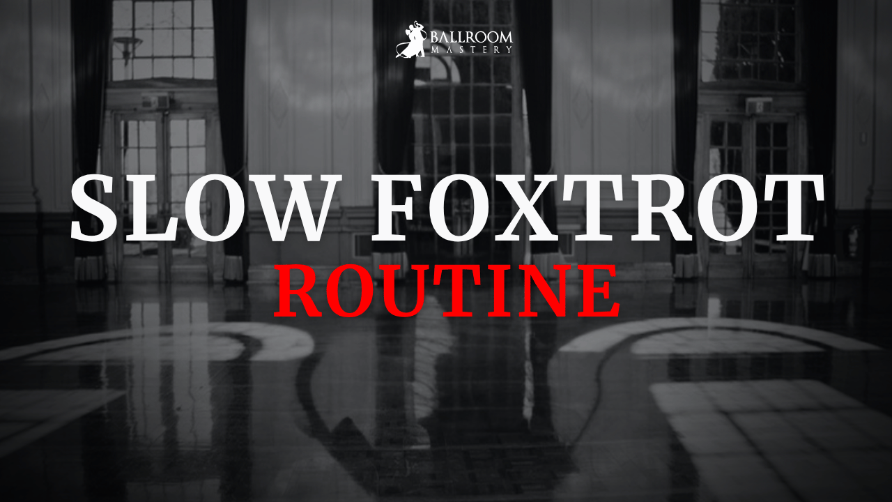 Slow Foxtrot Basic and Advanced Routine, a Ballroom routine lesson with Vaughan Liddicoat