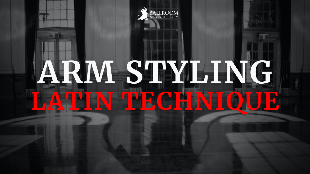 Latin Arm Styling: Basic Technique and Practice Exercises, a Latin technique lesson with Vaughan Liddicoat