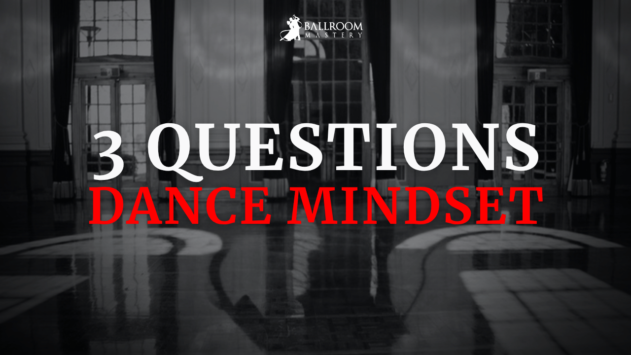 3 Questions to Ask Yourself as a Dancer, a dance mindset lesson with Vaughan Liddicoat