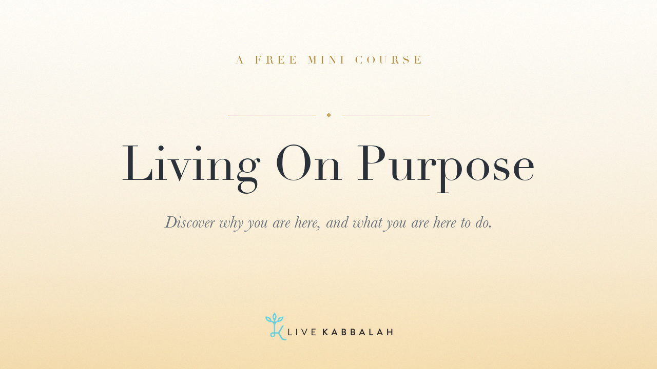 Living On Purpose, a free mini course