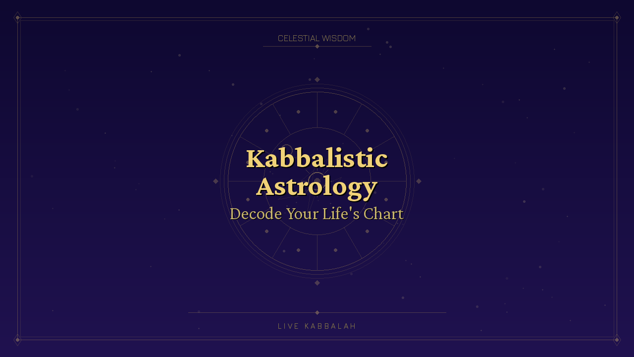 Kabbalistic Astrology: Decode Your Life's Chart