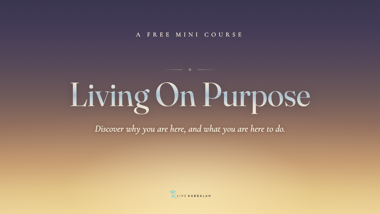 Living On Purpose, a free mini course