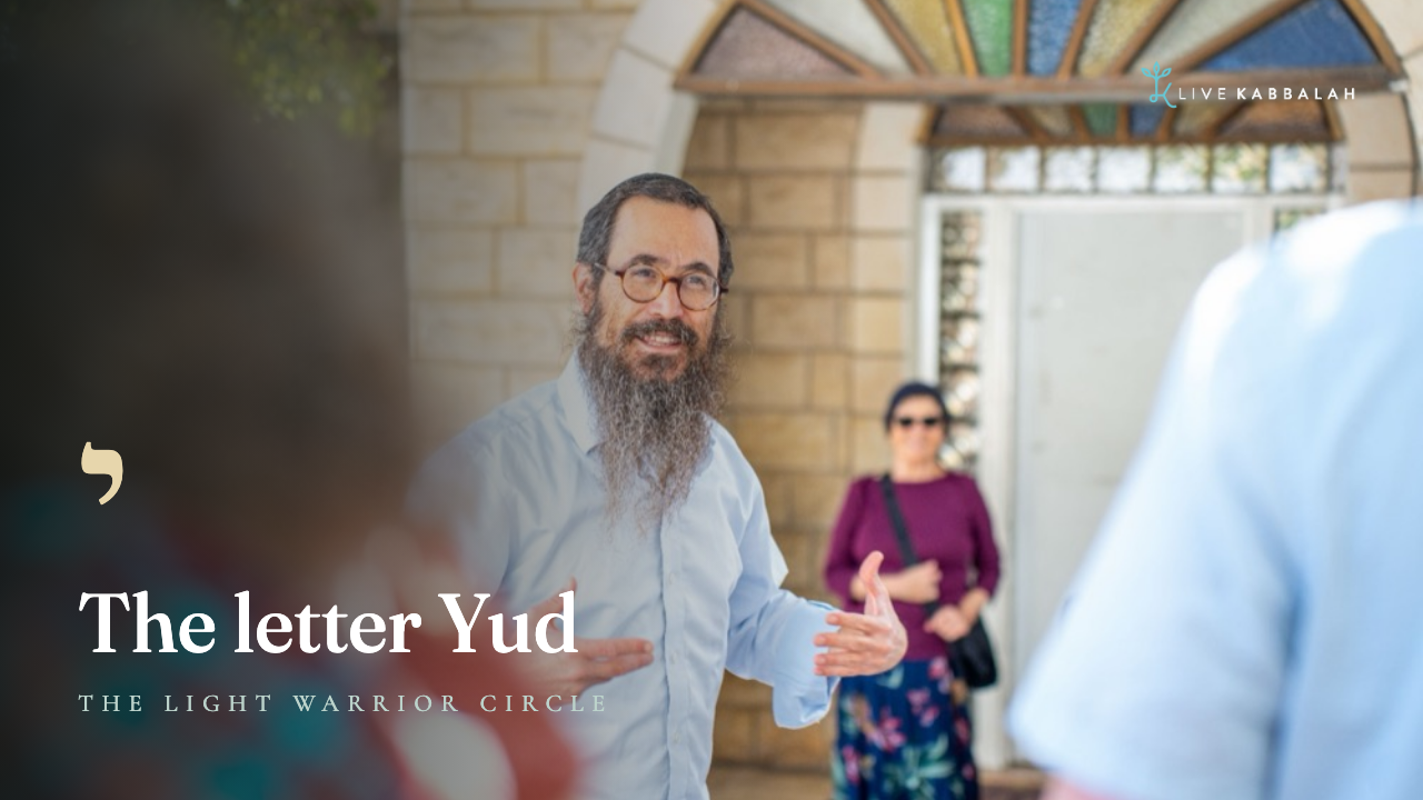 The Letter Yud — Mystery of the Hebrew Letters with Rabbi Amichai Cohen, Live Kabbalah