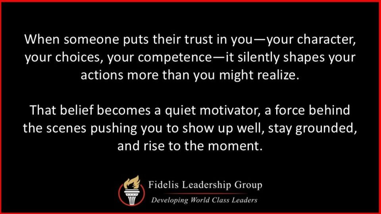 Inspirational leadership quote about trust and belief in leadership development from Fidelis Leadership Group on a black background.