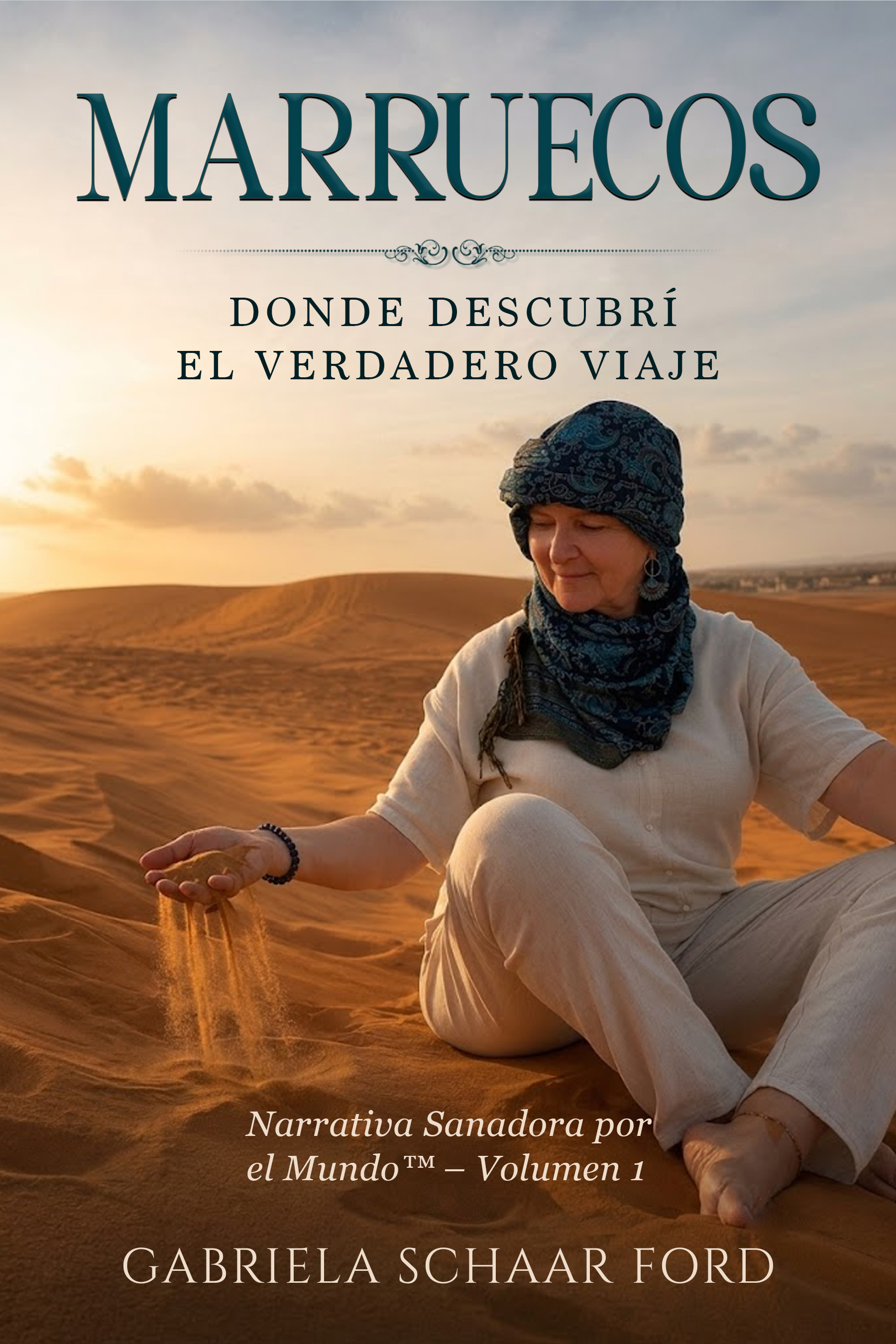 Portada de Marruecos: Donde descubrí el verdadero viaje