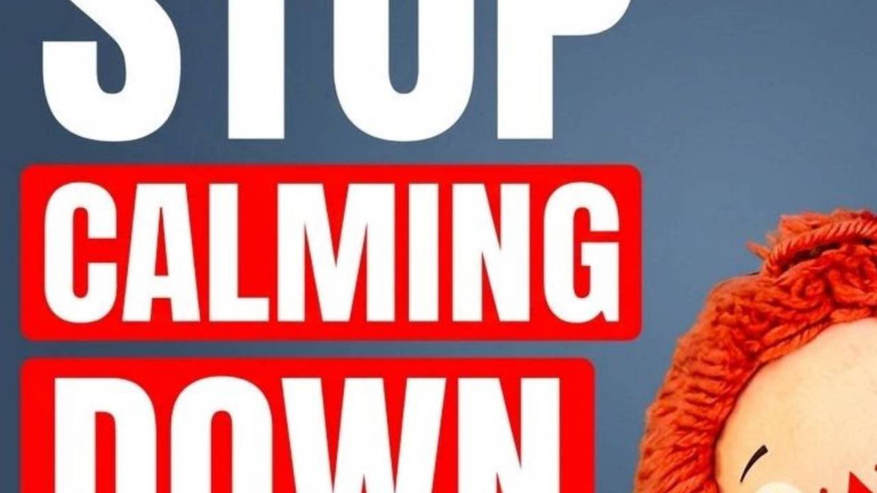 Stop Calming Down podcast episode artwork