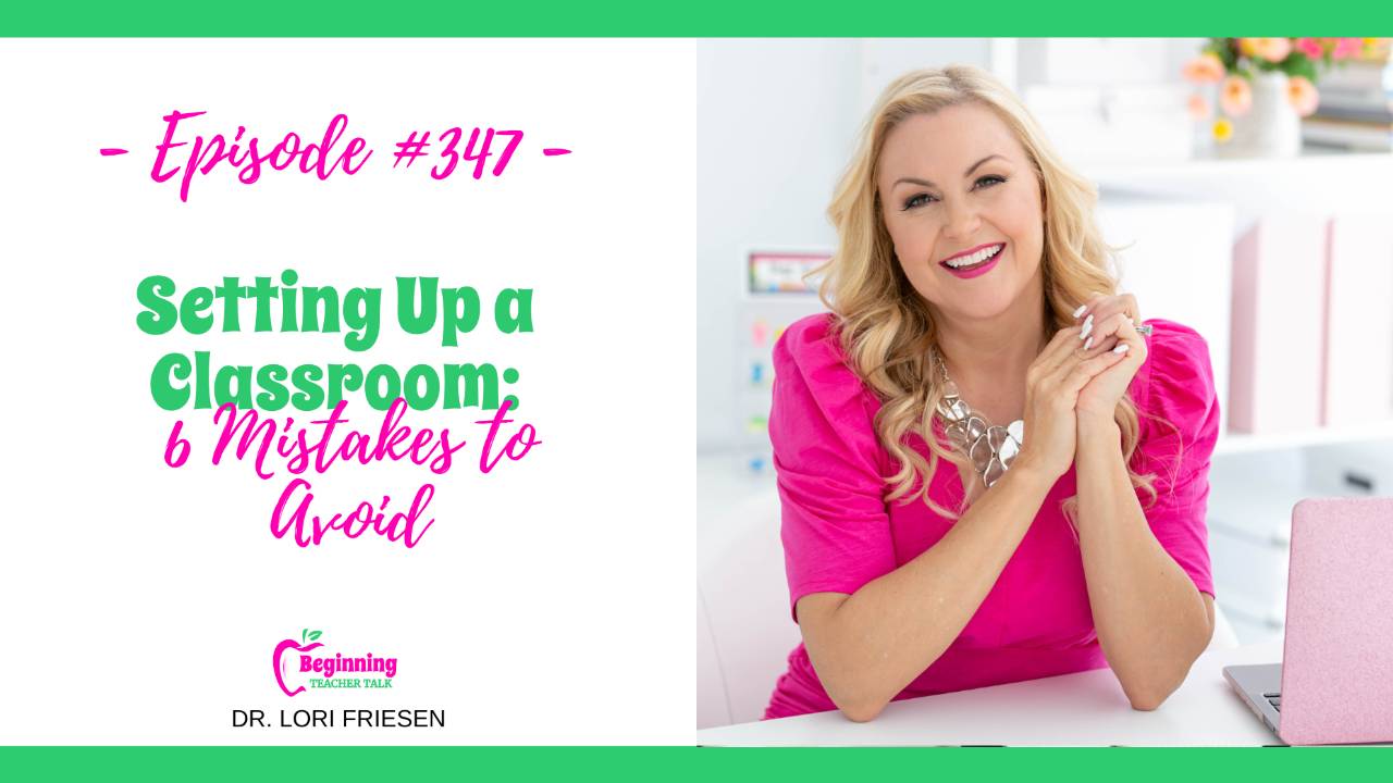 Setting Up Your Elementary Classroom: 6 Mistakes to Avoid
