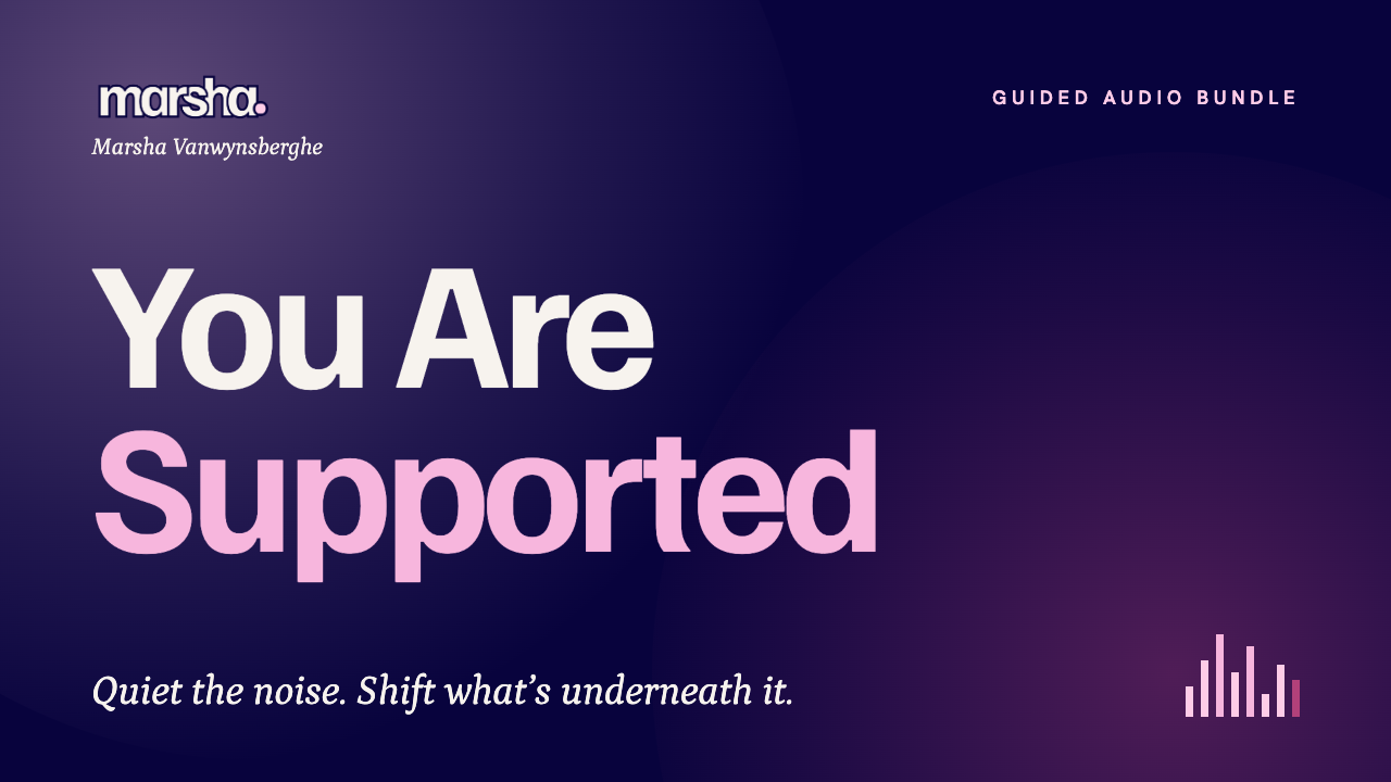 You Are Supported guided audio bundle by Marsha Vanwynsberghe