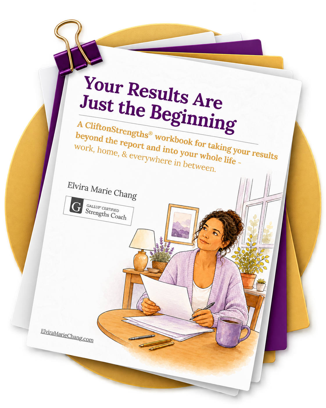 Cover of the free workbook Your Results Are Just the Beginning, a CliftonStrengths workbook by Elvira Marie Chang