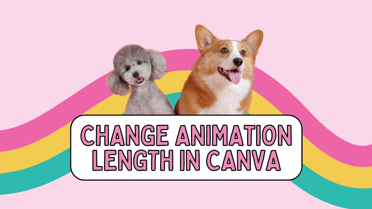 How to change animation length in Canva