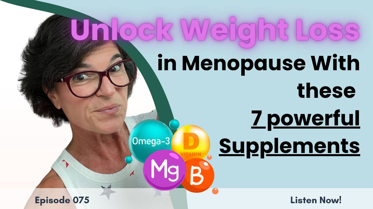 unlock-weight-loss-in-menopause-with-these-7-powerful-supplements