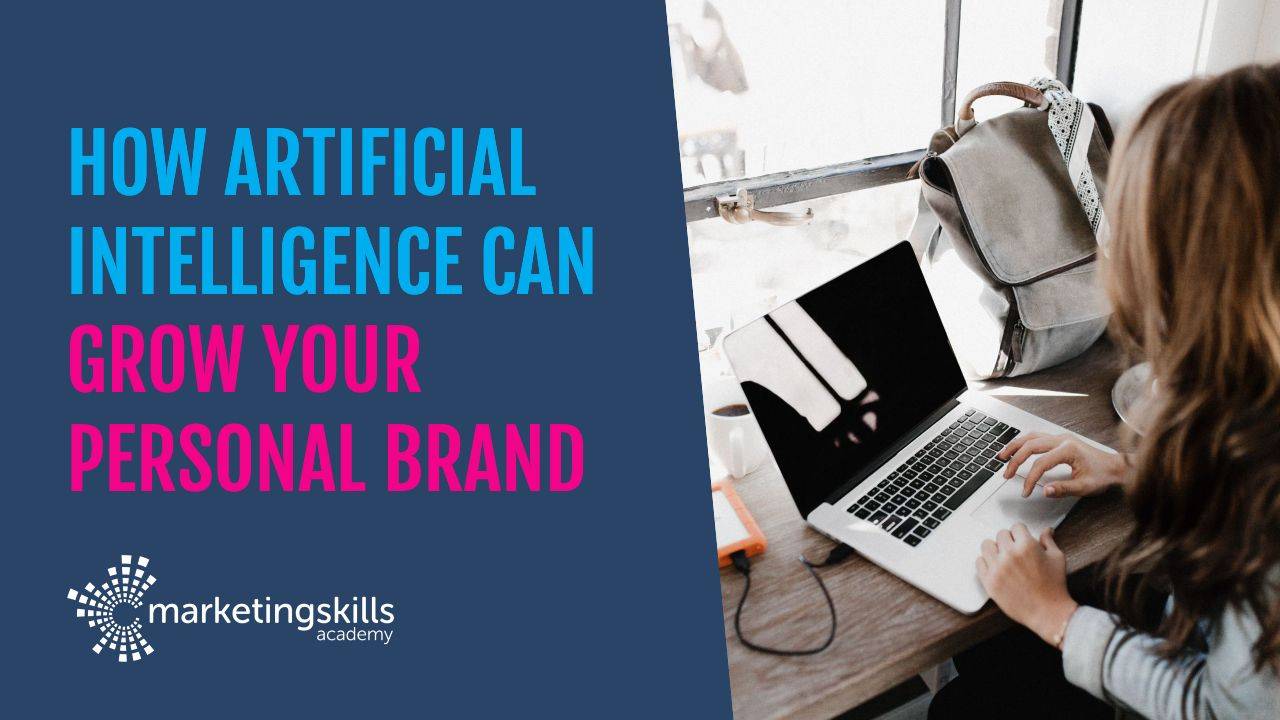 How Artificial Intelligence can grow your Personal Brand