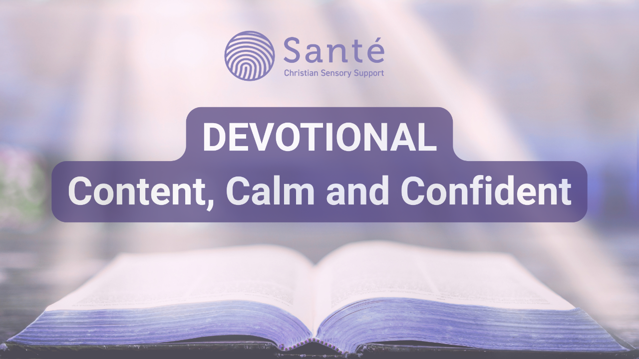 Bible with sunlight and a title: Content, Calm and Confident