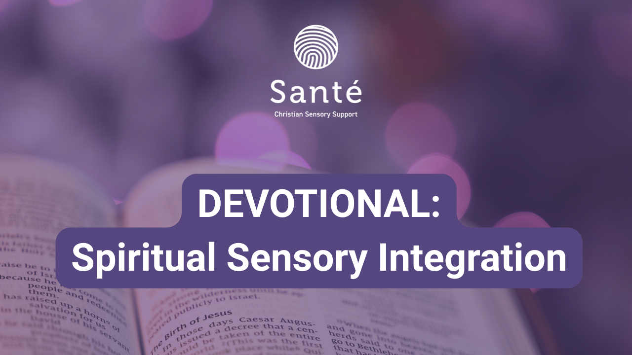 Devotional cover image with title: Spiritual Sensory Integration
