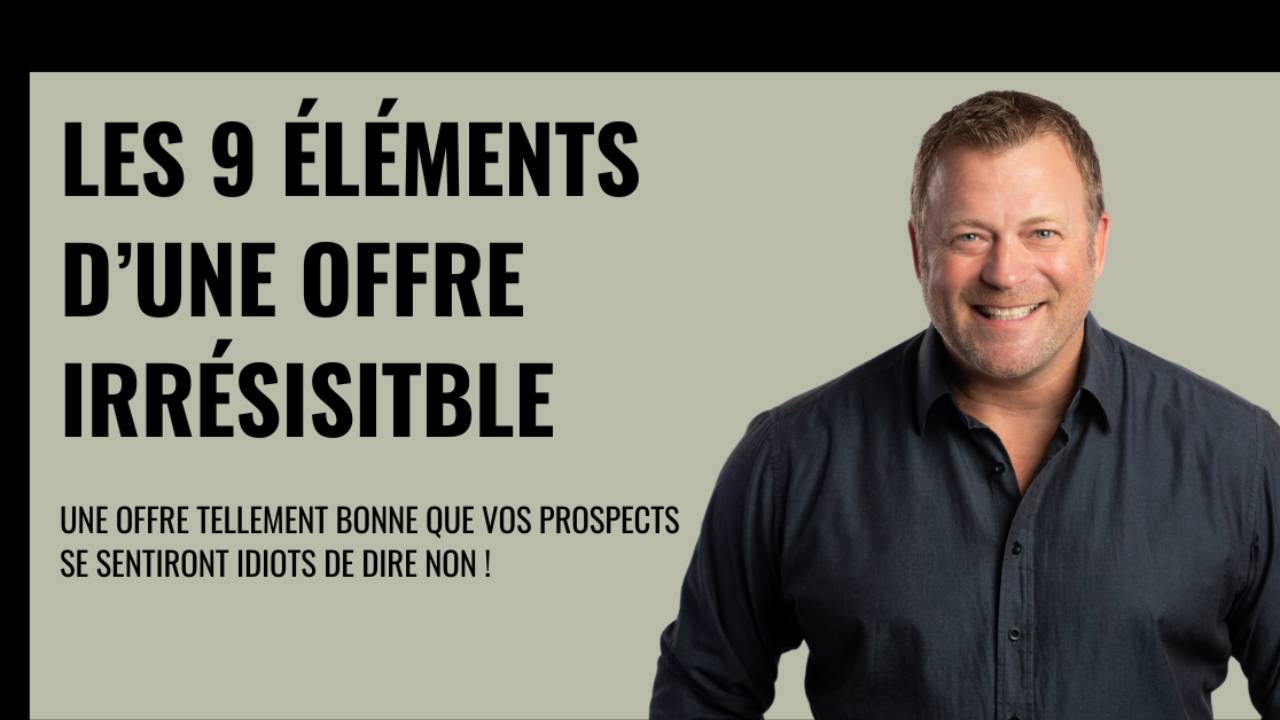 Les 9 éléments d'une offre irrésistible - confirmation - confirmation