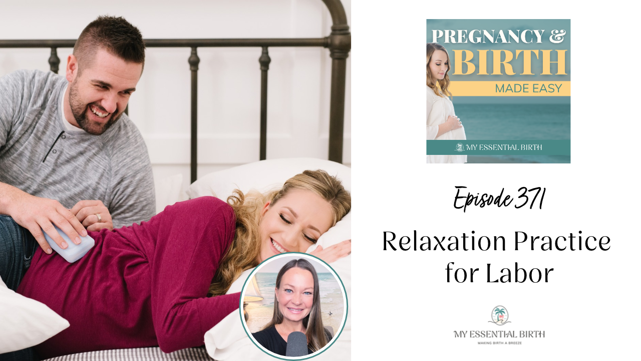 Episode 371: Relaxation Practice for Labor