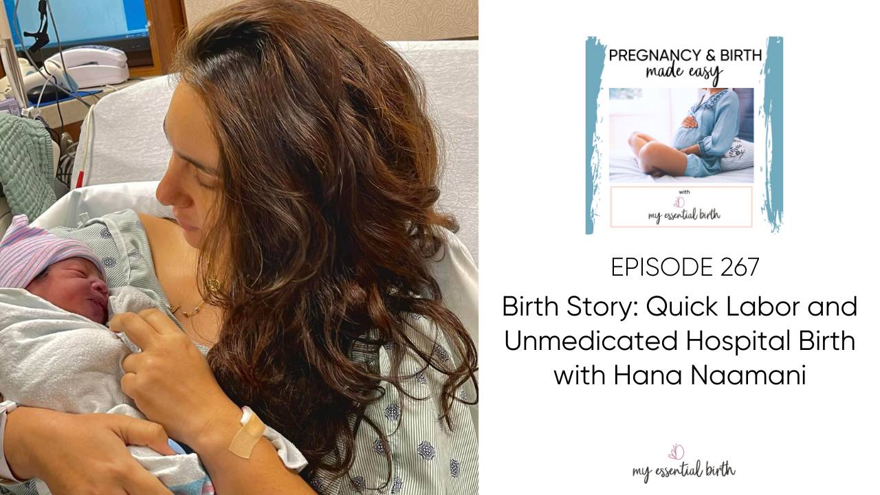 Birth Story: Quick Labor and Unmedicated Hospital Birth with Hana