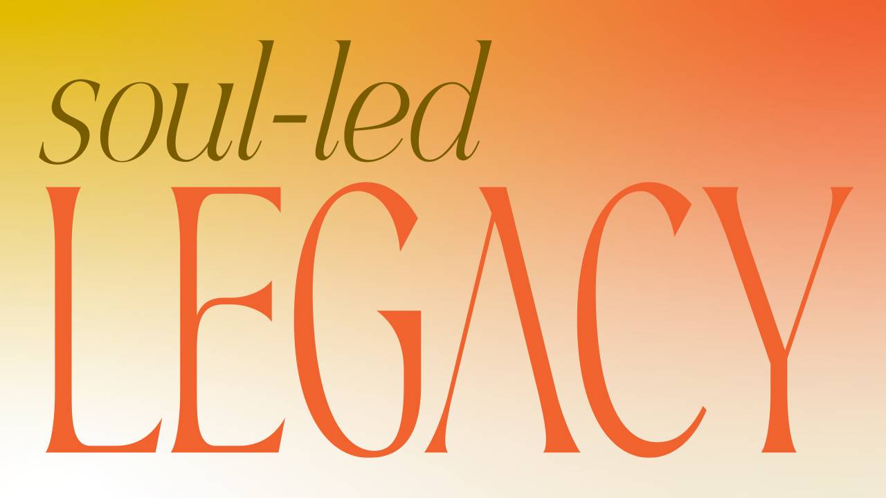 SOUL LED LEGACY | Lauren Of Love