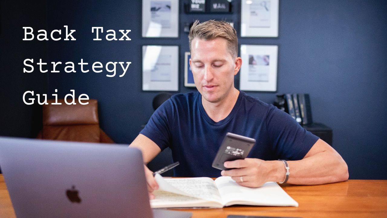Get my Free Back Tax Strategy Guide