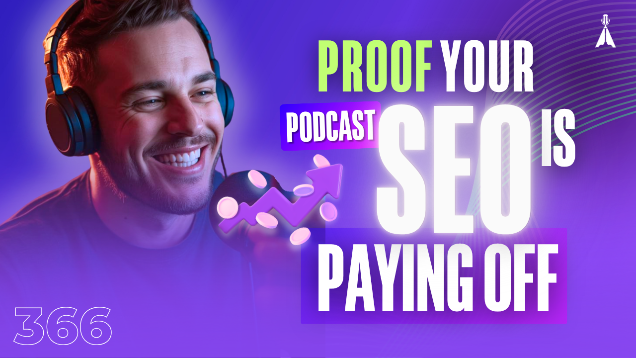 Smiling man wearing headphones at a microphone with an upward trending graph on a purple background with text "Proof Your Podcast SEO Is Paying Off" - 3 signs your podcast SEO strategy is working (Episode 366)
