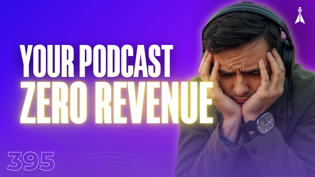 Stressed man wearing headphones holding his head on a purple background with text "Your Podcast Zero Revenue" - why listeners love your podcast but aren't becoming clients  (Episode 395)