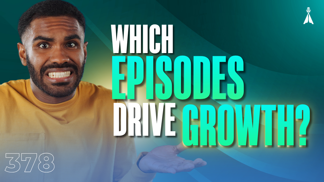 Confused man shrugging on a teal background with text "Which Episodes Drive Growth?" - the 90-day rule that reveals what's actually growing your podcast (Episode 378)