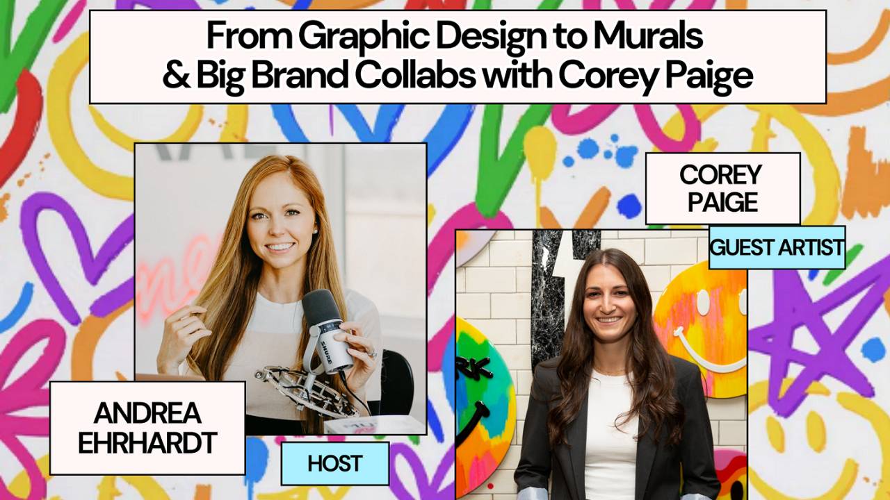 From Graphic Design to Murals & Big Brand Collabs with Corey Paige