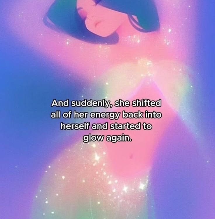 And suddenly, she shifted all of her energy back into herself and started to glow again.
