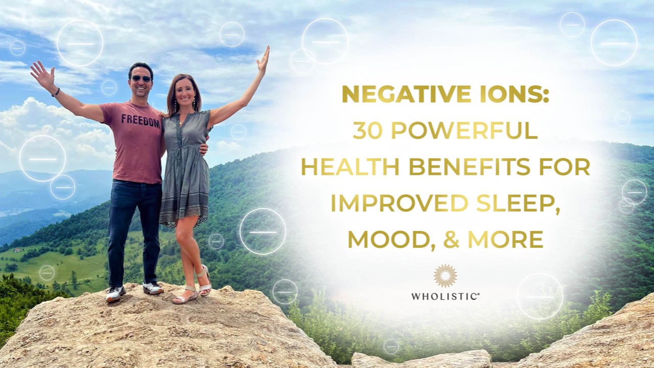 Negative Ions 30 Powerful Health Benefits for Improved Sleep, & Mood