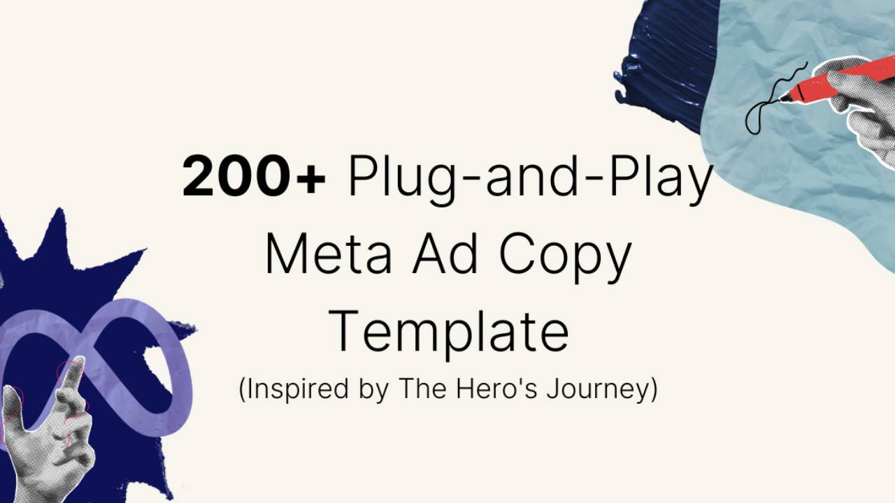 Meta Copy Placement Example 200+ Plug-and-Play Meta Ad Copy Template (Hero's Journey)
