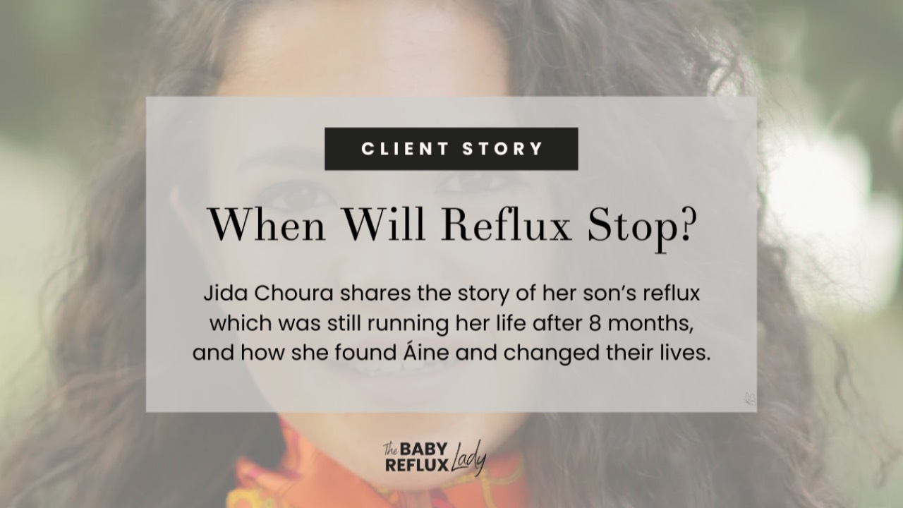 How I Cured My Baby's Reflux Jida Choura